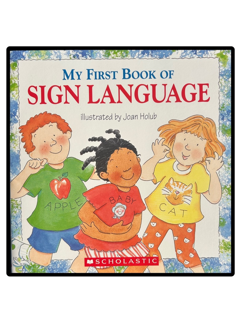 BUNDLE & SAVE 🎉My First Book of Sign Language softcover book by Joan Holub